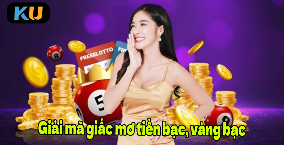 FR8896 Giải mã giấc mơ tiền bạc, vàng bạc