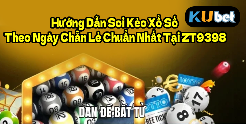 Hướng Dẫn Soi Kèo Xổ Số Theo Ngày Chẵn Lẻ Chuẩn Nhất Tại FR8896